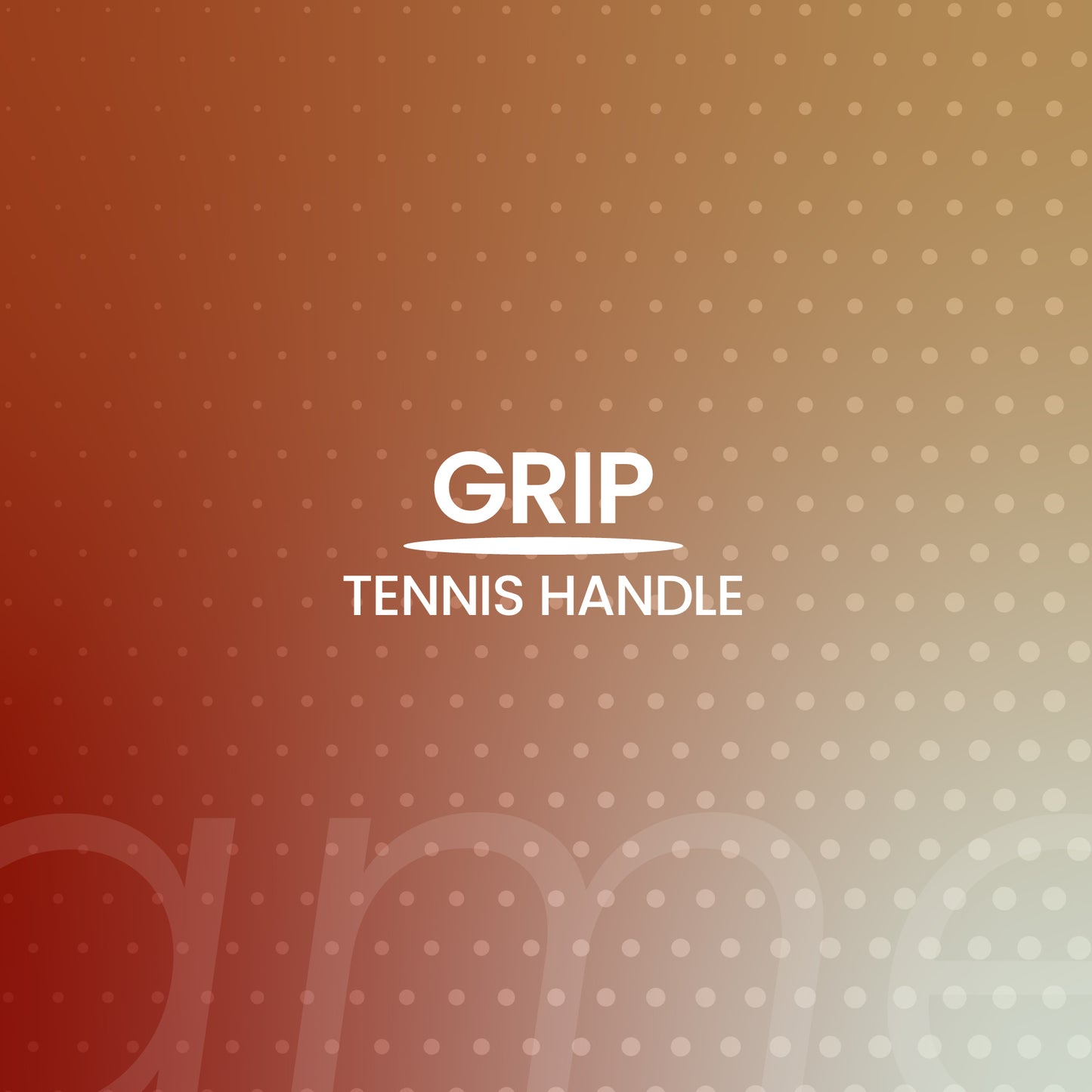 Grip Tennis – Handle